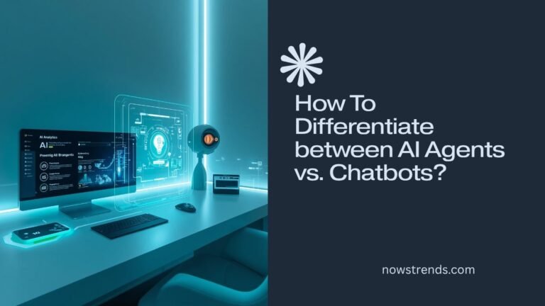 How To Differentiate between AI Agents vs. Chatbots?