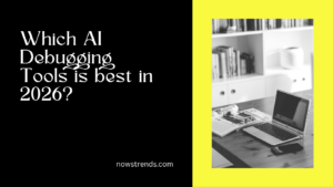 Which AI Debugging Tools is best in 2026?